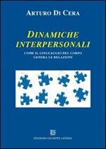 Dinamiche interpersonali. Come il linguaggio del corpo genera le relazioni