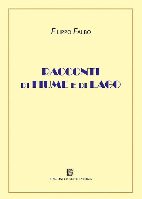 Racconti di fiume e di lago - Filippo Falbo - copertina