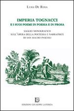 Imperia Tognacci e i suoi poemi in poesia e in prosa. Saggio monografico sull'opera della poetessa e narratrice di San Mauro Pascoli