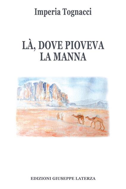 Là, dove pioveva la manna - Imperia Tognacci - copertina