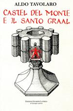 Castel del Monte e il santo Graal