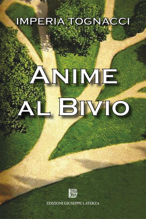 Anime al bivio - Imperia Tognacci - copertina