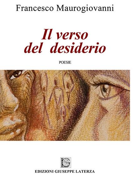 Il verso del desiderio - Francesco Maurogiovanni - copertina