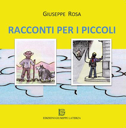 Racconti per i piccoli - Giuseppe Rosa - copertina