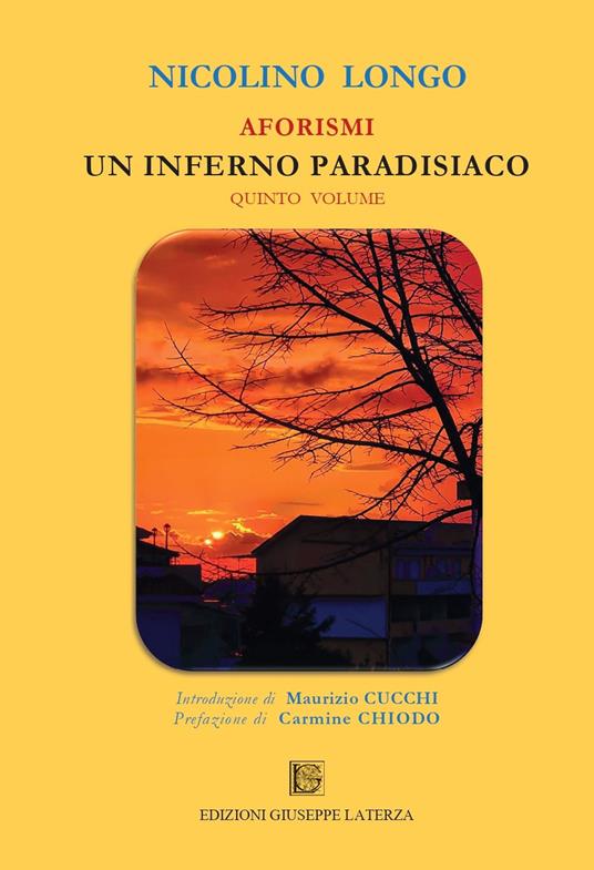 Aforismi. Un inferno paradisiaco. Vol. 5 - Nicolino Longo - copertina