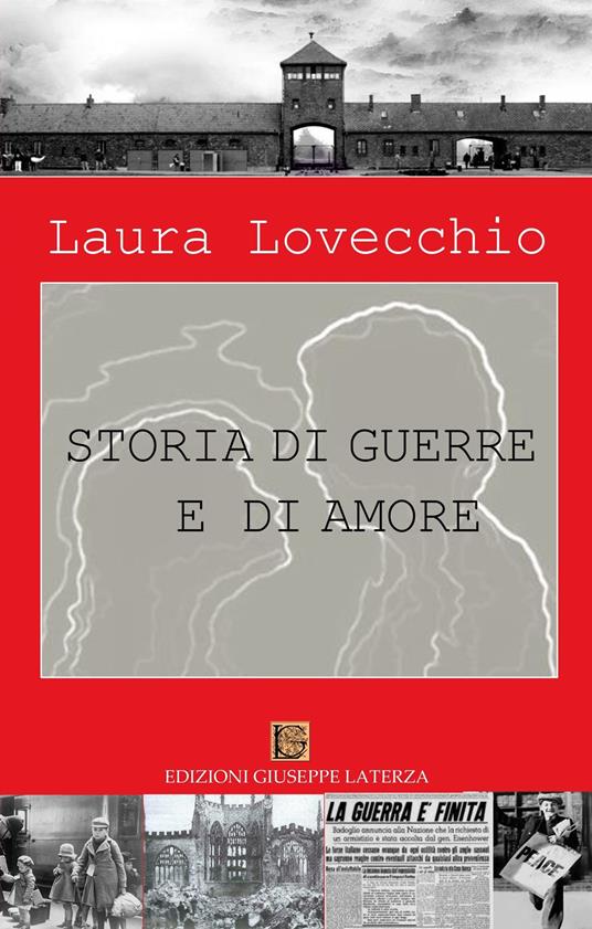 Storia di guerre e di amore - Laura Lovecchio - copertina