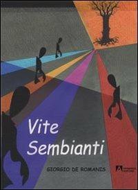 Vite sembianti - Giorgio De Romanis - copertina