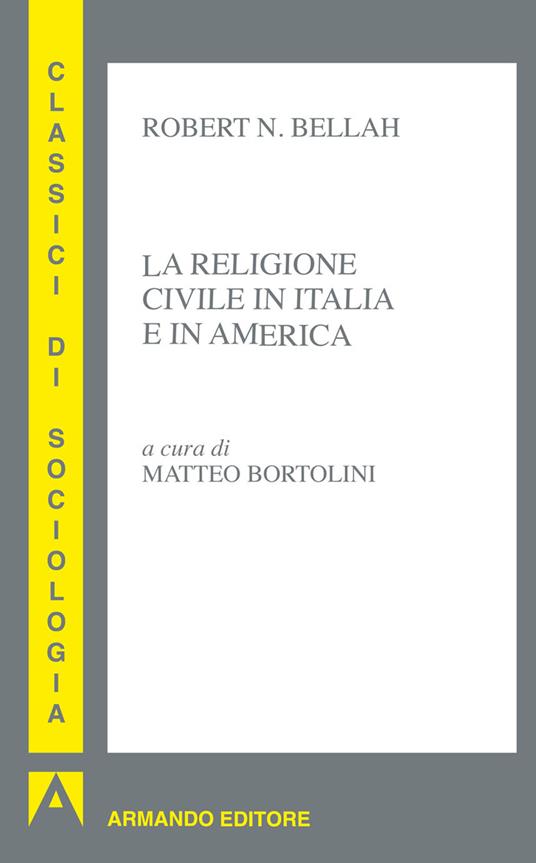 La religione civile in Italia e in America - Robert N. Bellah - ebook