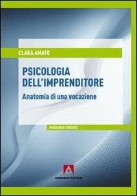 Psicologia dell'imprenditore - Clara Amato - copertina