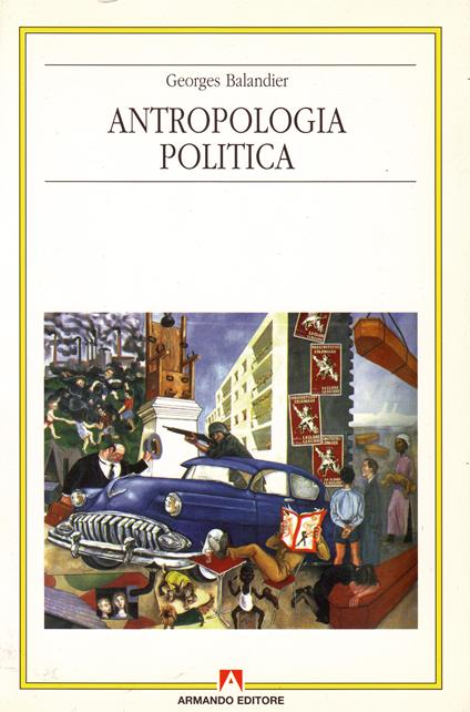 Antropologia politica - Georges Balandier,M. Bertolini - ebook