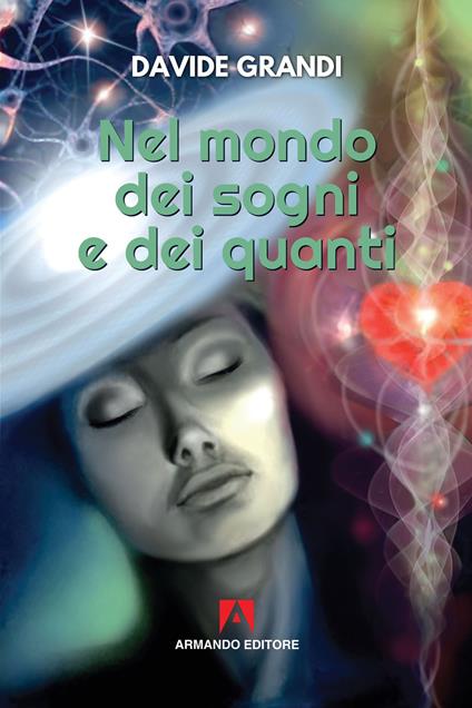 Nel mondo dei sogni e dei quanti - Davide Grandi - copertina
