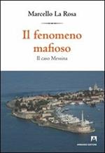 Il fenomeno mafioso. Il caso Messina