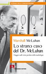 Lo strano caso del Dr. McLuhan