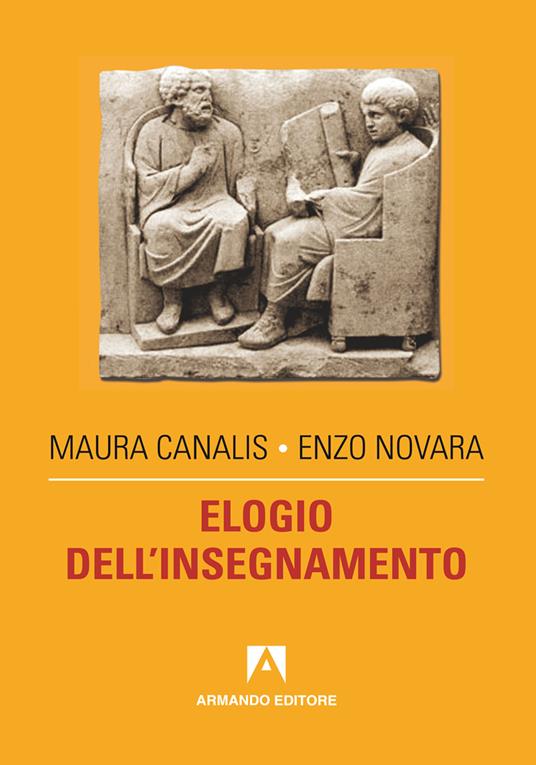 Elogio dell'insegnamento - Maura Canalis,Enzo Novara - ebook