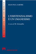 L' esistenzialismo è un umanismo