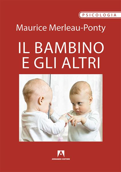 Il bambino e gli altri - Maurice Merleau-Ponty - copertina