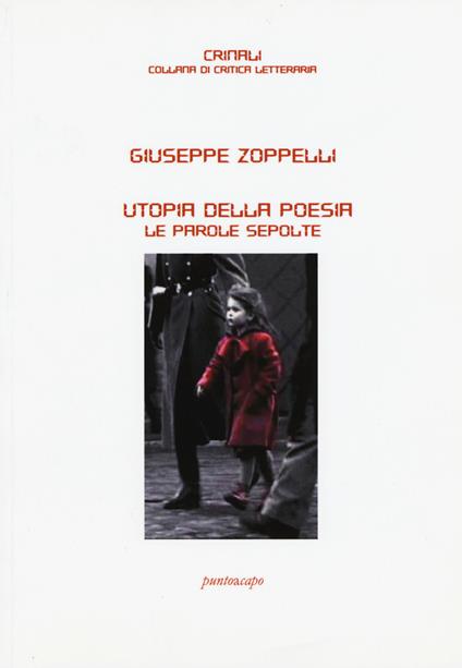 Utopia della poesia. Le parole sepolte - Giuseppe Zoppelli - copertina