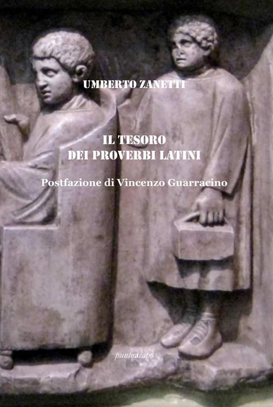 Il tesoro dei proverbi latini - Umberto Zanetti - copertina