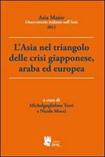 L'Asia nel triangolo delle crisi giapponese, araba ed europea
