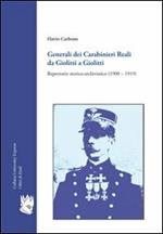 Generali dei carabinieri reali da Giolitti a Giolitti. Repertorio storico-archivistico (1900-1919)
