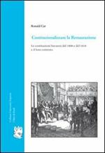 Costituzionalizzare la Restaurazione. Le costituzioni bavaresi del 1808 e del 1818 e il loro contesto