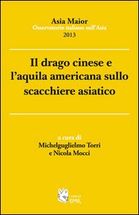 Il drago cinese e l'aquila americana sullo scacchiere asiatico - copertina