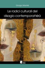 Le radici culturali del disagio contemporaneo