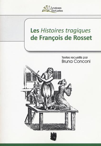 Les «Histoires tragiques» de François de Rosset - copertina