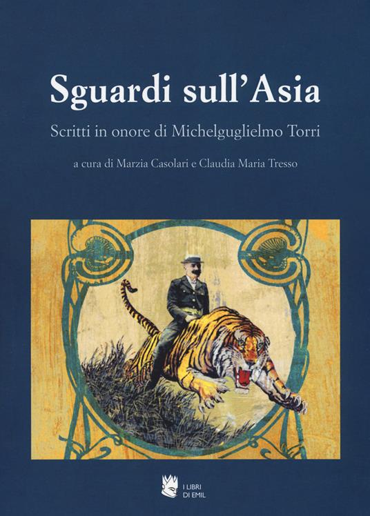Sguardi sull'Asia. Scritti in onore di Michelguglielmo Torri - copertina