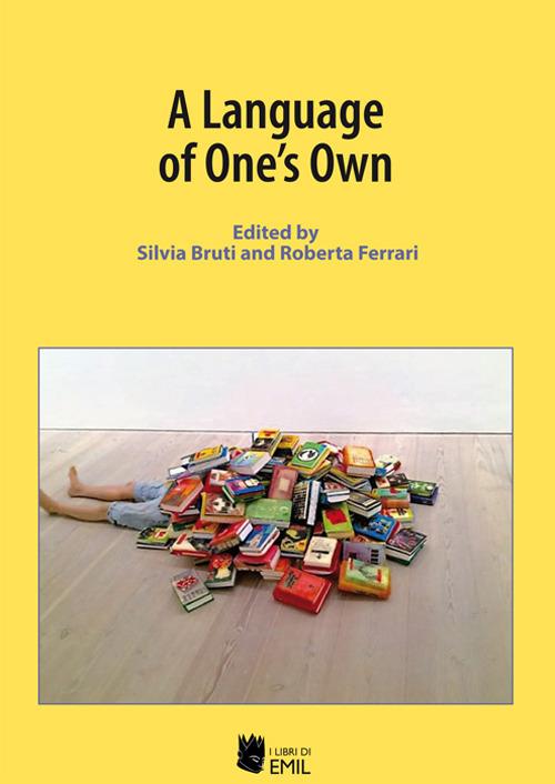A language of one's own - Silvia Bruti,Roberta Ferrari - copertina