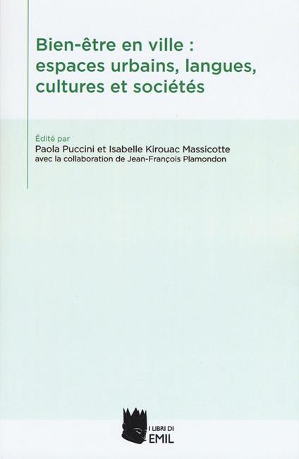 Bien-être en ville: espaces urbains, langues, cultures et sociés. Ediz. multilingue - copertina
