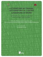 Littérature au travail, letteratura al lavoro, literature at work. La formation en sciences humaines et les mondes professionnels