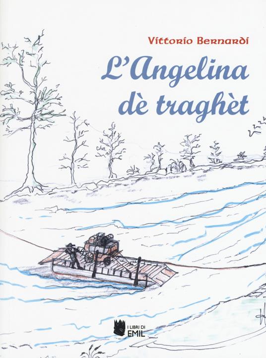 L' Angelina dè traghèt - Vittorio Bernardi - copertina