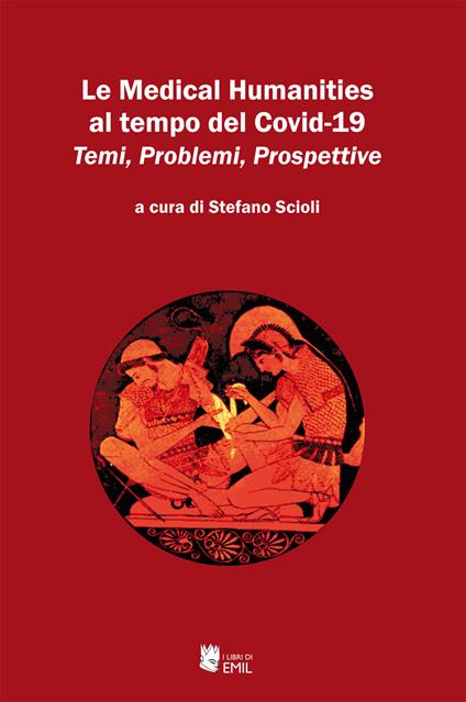 Le Medical Humanities al tempo del Covid-19. Temi, Problemi, Prospettive - copertina