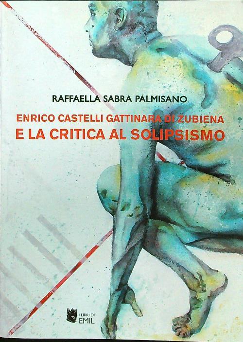 Enrico Castelli Gattinara di Zubiena e la critica al solipsismo