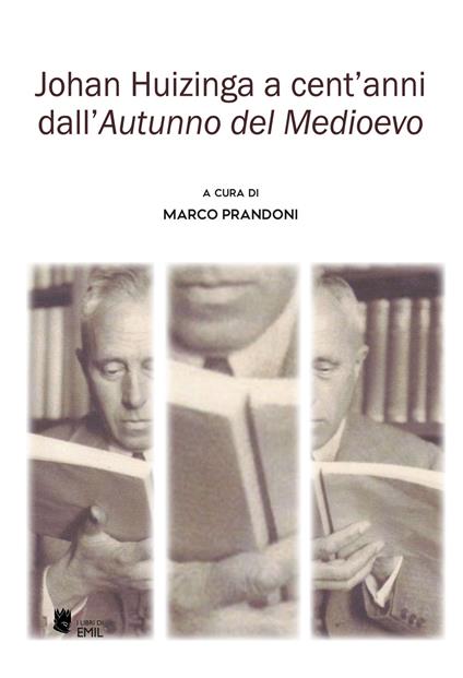 Johan Huizinga a cent'anni dall’«Autunno del Medioevo» - copertina