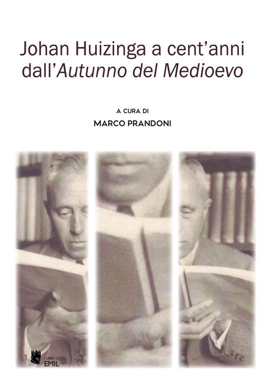 Johan Huizinga a cent'anni dall’«Autunno del Medioevo» - copertina