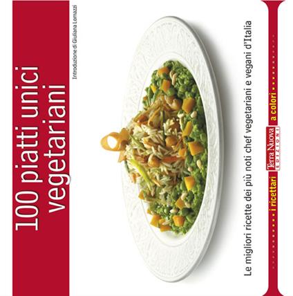 100 piatti unici vegetariani - copertina