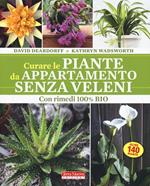 Curare le piante da appartamento senza veleni. Con rimedi 100% bio