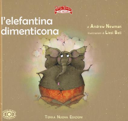 L'elefantina dimenticona. Ediz. a colori - Andrew Newman - copertina
