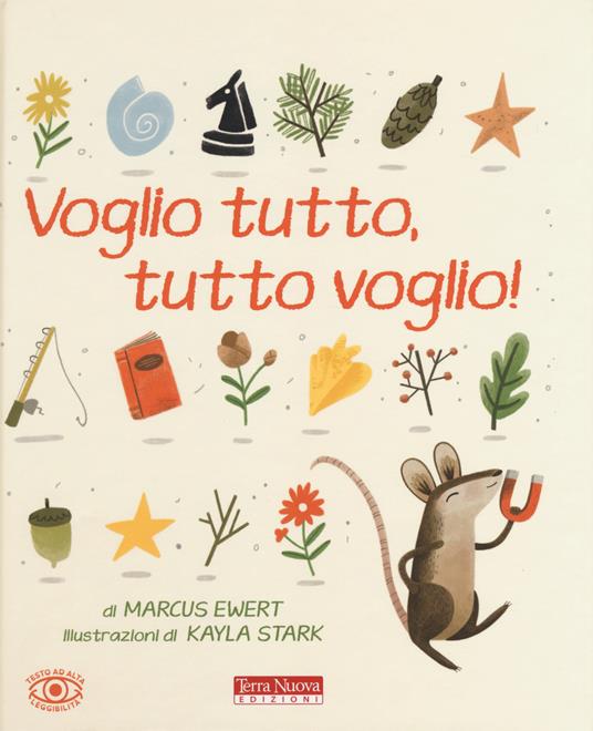 Voglio tutto, tutto voglio! Ediz. a colori - Marcus Ewert - copertina