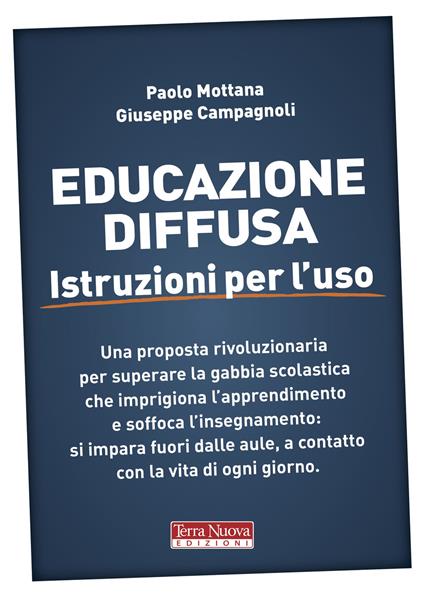 Educazione diffusa. Istruzioni per l'uso - Paolo Mottana,Giuseppe Campagnoli - copertina