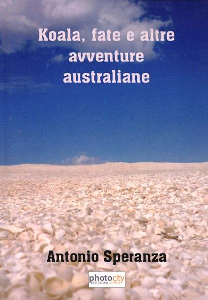 Koala, fate e altre avventure australiane - Antonio Speranza - copertina