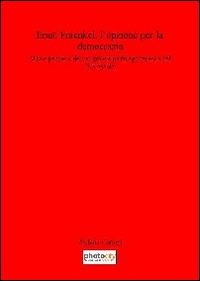 Ernst Fraenkel. L'opzione per la democrazia. Vita e pensiero del più grande politologo tedesco del XX secolo - Stefano Carloni - copertina