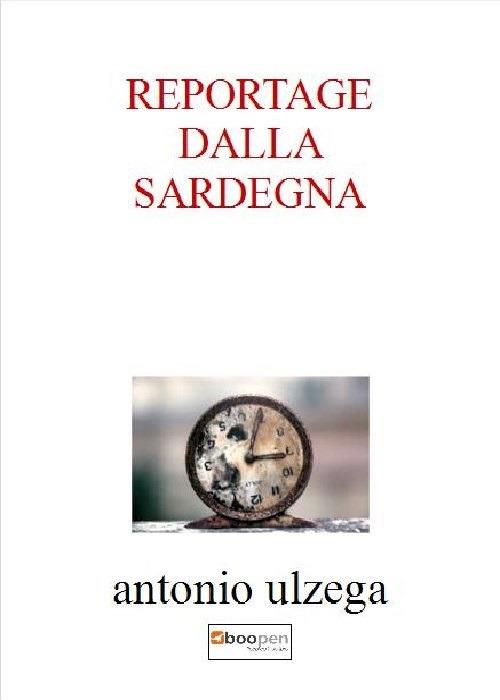 Reportage dalla Sardegna - Antonio Ulzega - copertina