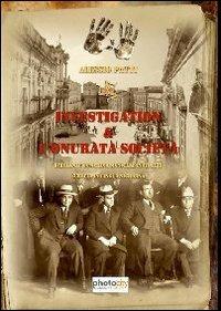 Investigation & l'Onurata Società. Brillante commedia musicale in 3 atti scritta in lingua siciliana - Alessio Patti - copertina