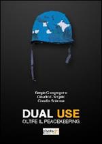 Dual use. Oltre il peacekeeping