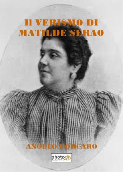 Il verismo di Matilde Serao - Angelo Porcaro - copertina