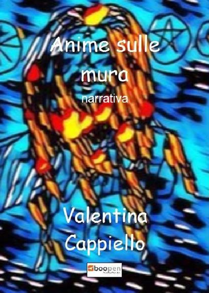 Anime sulle mura - Valentina Cappiello - copertina