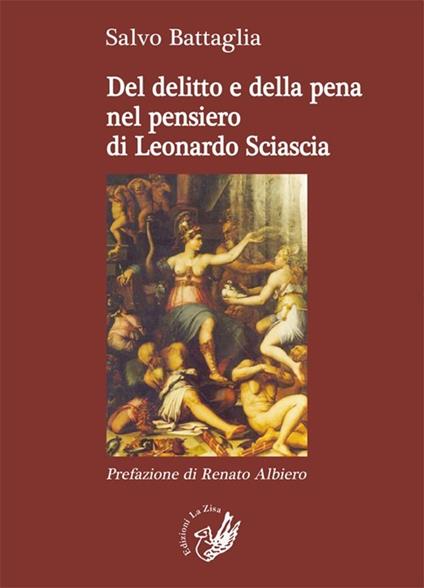 Del delitto e della pena nel pensiero di Leonardo Sciascia - Salvo Battaglia - copertina